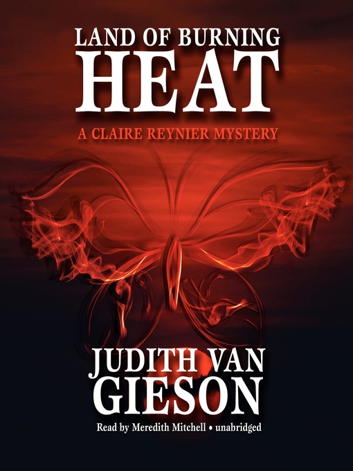 Title details for Land of Burning Heat by Judith Van Gieson - Available